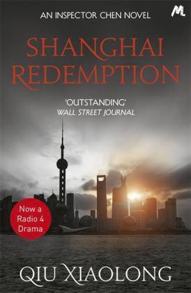 Xiaolong Qiu, Qiu Xiaolong: Shanghai Redemption (2016, Hodder & Stoughton)