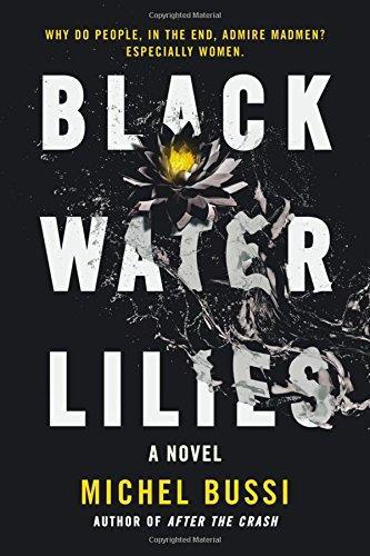 Michel Bussi: Black Water Lilies (2017)