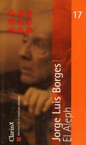 Jorge Luis Borges: El Aleph (Spanish language, 2000, Sol 90)