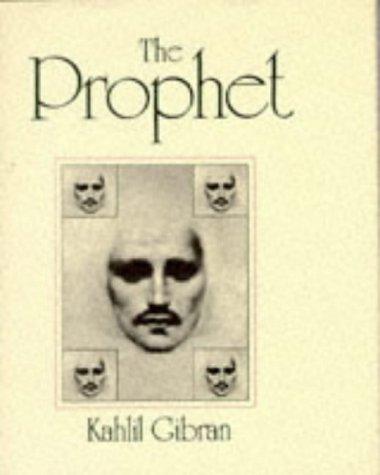 Kahlil Gibran: The Prophet (William Heinemann Ltd)