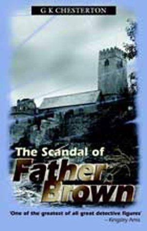 G. K. Chesterton: The Scandal of Father Brown (Paperback, House of Stratus)