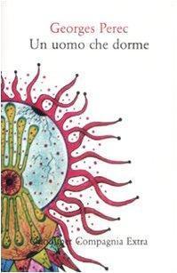 Georges Perec: Un uomo che dorme (Italian language, 2009)