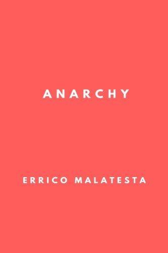 Errico Malatesta: Anarchy (2018)