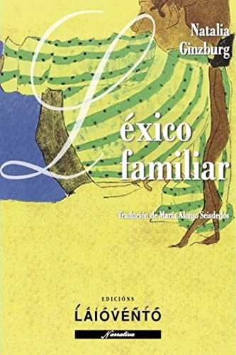 Natalia Ginzburg, María Alonso Seisdedos: Léxico familiar (Paperback, Edicións Laiovento, S.L.)