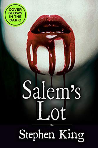 Stephen King, Stephen King: Salem's Lot - Exclusive Glow-In-The-Dark Cover (Hardcover, 2019, Random House Proprietary)