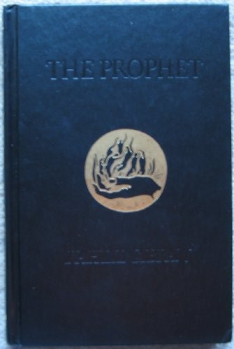 Kahlil Gibran: The Prophet (2000, Alfred A. Knopf, Knopf)