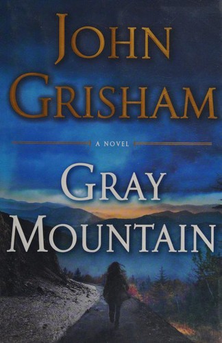 John Grisham: Gray Mountain (2014, Doubleday)