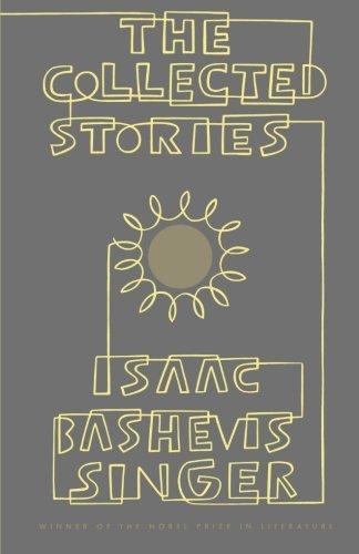Isaac Bashevis Singer: The Collected Stories of Isaac Bashevis Singer (1983)