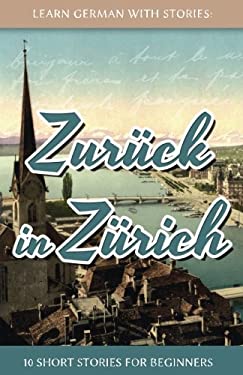 André Klein: Learn German With Stories (2016, Createspace Independent Publishing Platform, CreateSpace Independent Publishing Platform)