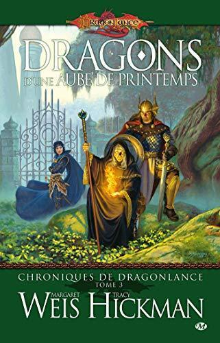 Margaret Weis, Tracy Hickman: Dragons d'une aube de printemps (French language, 2008, Milady)