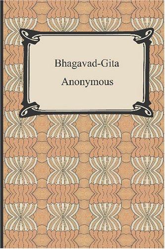 Anonymous: Bhagavad-Gita (Paperback, Neeland Media LLC)