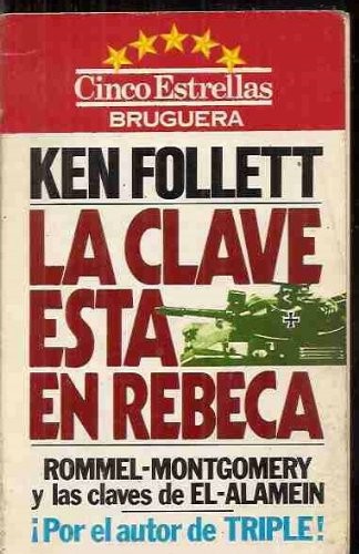 Ken Follett: La Clave Esta En Rebeca (Circulo ce Lectores) (Hardcover, Spanish language, 1981, Emece Editores)