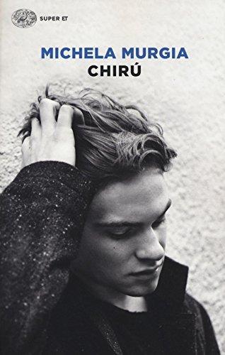 Michela Murgia: CHIRU (Paperback, Italian language, 2016, Einaudi)