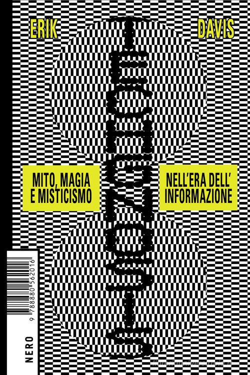 Erik Davis: Techgnosis (Paperback, Italiano language, 2023, Produzioni Nero)