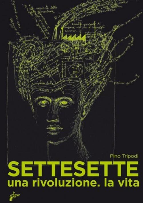 Pino Tripodi: Settesette (Paperback, Italiano language, 2013, Milieu Edizioni)