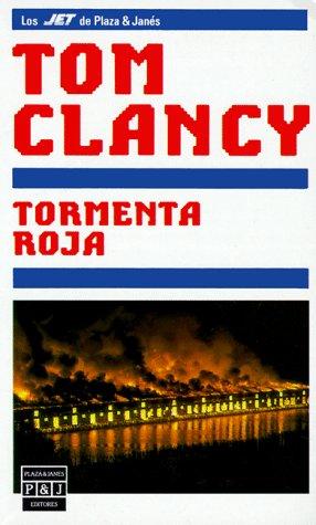 Tom Clancy: Tormenta roja (Paperback, Plaza & Janes Editores, S.A.)