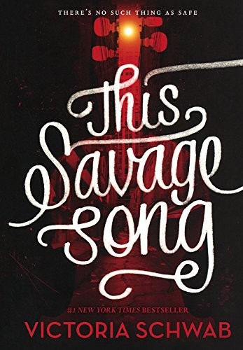 V. E. Schwab: This Savage Song (Turtleback School & Library Binding Edition) (Monsters of Verity) (Turtleback Books)