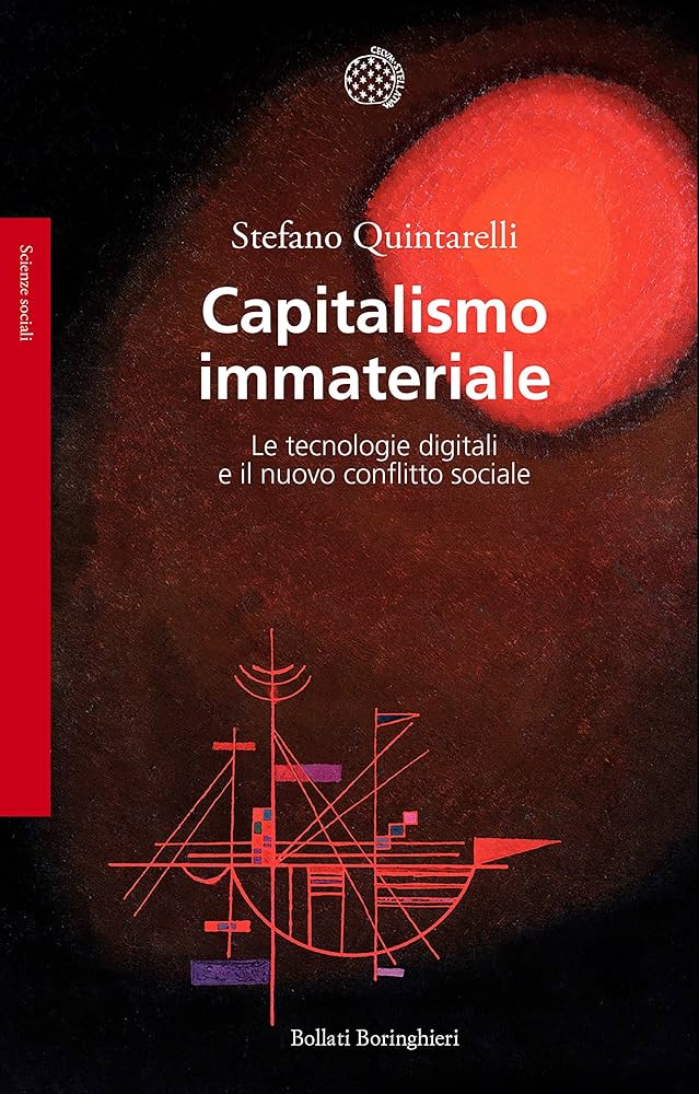 Stefano Quintarelli: Capitalismo immateriale. (Italiano language, 2019, Bollati Boringhieri)