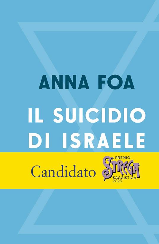 Anna Foa: Il suicidio di Israele (Paperback, italiano language, Laterza)