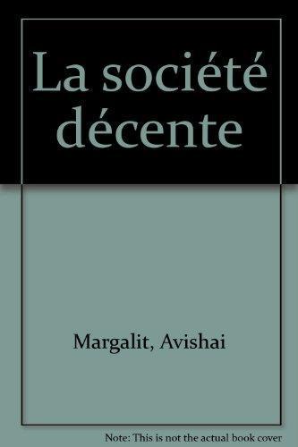 Avishai Margalit: La Société décente (French language)