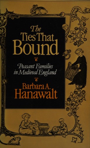 Barbara Hanawalt: The ties that bound (1988, Oxford University Press)