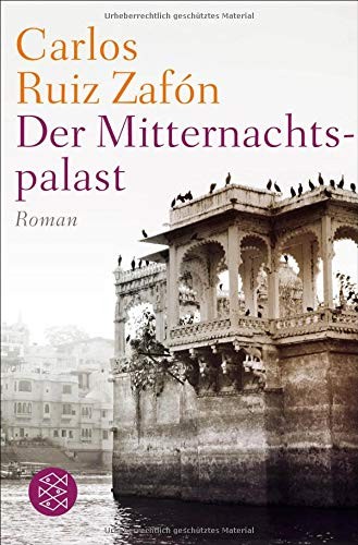 Carlos Ruiz Zafón: Der Mitternachtspalast (Paperback, FISCHER Taschenbuch)