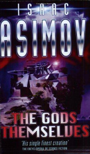 Isaac Asimov: The Gods Themselves (Paperback, 2000, Gollancz, Orion Publishing Group, Limited)