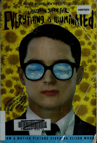 Jonathan Safran Foer: Everything is illuminated (2005, Harper Perennial)