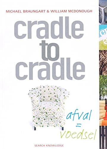 William McDonough, Michael Braungart: Cradle to cradle (Paperback, Scriptum)