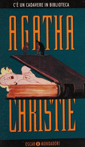 Agatha Christie: C'e un cadavere in biblioteca (Italian language, 1995, Arnoldo Mondadori Editore)