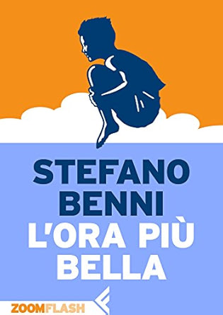 Stefano Benni: L'ora più bella (Italian language, 2010)