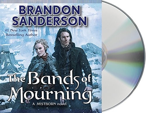 Brandon Sanderson: The Bands of Mourning (AudiobookFormat, Macmillan Audio)