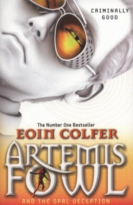 Eoin Colfer, Adrian Dunbar: Artemis Fowl and the Opal Deception (Paperback, Puffin Books)