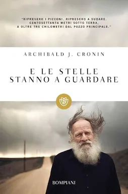 A. J. Cronin: E le stelle stanno a guardare (Paperback, Italian language, 1978, Tascabili Bompiani)