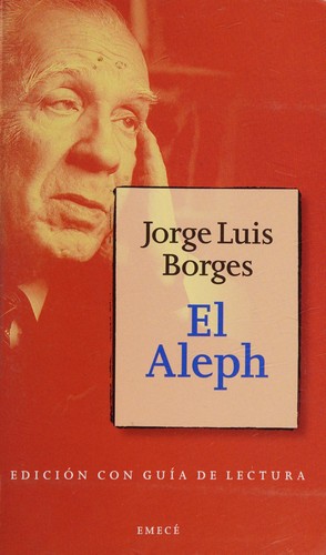 Jorge Luis Borges: El Aleph (Paperback, Spanish language, 2009, Emece Editores)