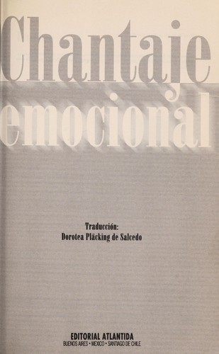 Susan Forward: Chantaje emocional (Spanish language, 1998, Editorial Atlántida)