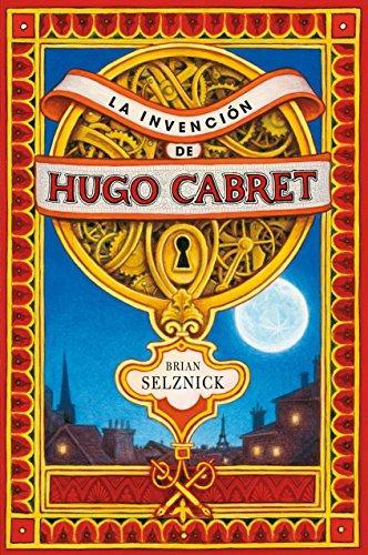 Brian Selznick: La invención de Hugo Cabret (Spanish language, 2007)