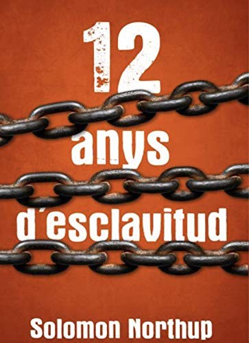 Solomon Northup, Bona Dicta Traduccions, Scherezade Surià: 12 anys d'Escalvitud (Paperback, Nexum)