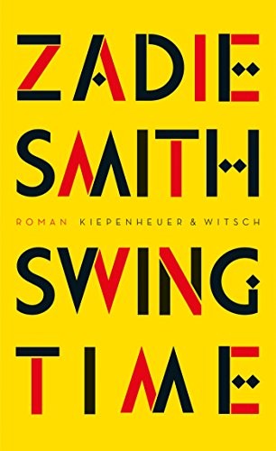 Zadie Smith: Swing Time (Hardcover, Kiepenheuer & Witsch GmbH)