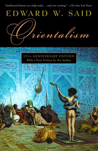 Edward Said: Orientalism (2003, Vintage Books)