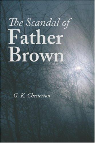 G. K. Chesterton: The Scandal of Father Brown (Paperback, Waking Lion Press)