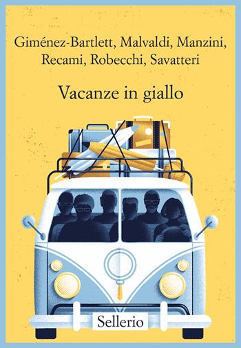 Antonio Manzini, Francesco Recami, Alicia Giménez-Bartlett, Alessandro Robecchi, Gaetano Savatteri, Marco Malvaldi, AAVV: Vacanze in giallo (Paperback, italiano language, 2022, Sellerio)