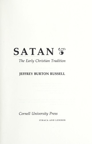 Jeffrey Burton Russell: Satan (Hardcover, 1981, Cornell University Press)