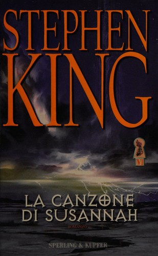 Stephen King: La canzone di Susannah (Hardcover, Italian language, 2004, Sperling & Kupfer)