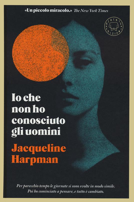 Sophie Mackintosh, Anna Casassas Figueras, Jacqueline Harpman: Io che non ho conosciuto gli uomini (Hardcover, Italian language, 2024, Blackie)