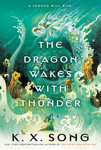 K.X. Song: The Dragon Wakes with Thunder (Hardcover, 2025, Ace)