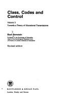 Basil B. Bernstein: Towards a theory of educational transmissions (1977, Routledge & Kegan Paul)