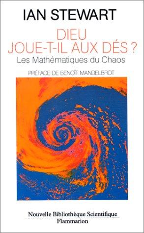 Ian Stewart: Dieu joue-t-il aux dés? (Paperback, French language, Flammarion)