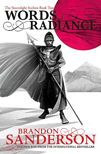 Brandon Sanderson: Words of Radiance: The Stormlight Archive Book Two (Tor, Orion Publishing Group, Limited)