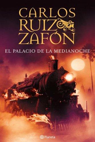 Carlos Ruiz Zafón: El Palacio de La Medianoche (Paperback, Spanish language, Planeta)